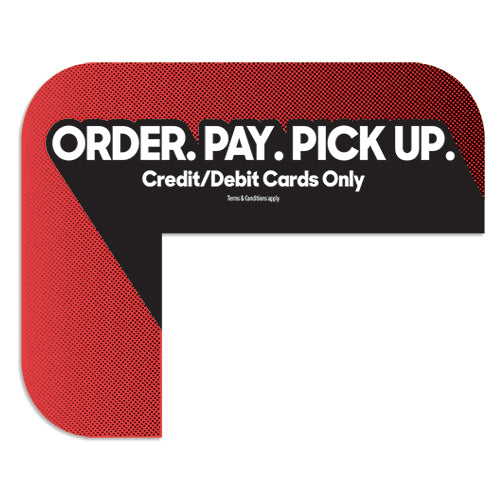 Kiosk "Order, Pay, Pick Up" Sign